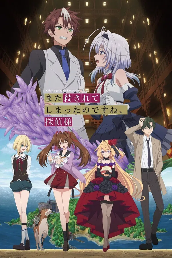 Lại Bị Giết Nữa À, Thưa Thám Tử? (Mata Korosarete Shimatta no desu ne, Tantei-sama) Vietsub - Yêu Anime